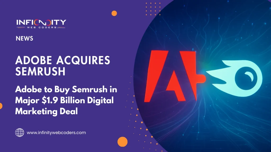 Adobe to Buy Semrush in Major $1.9 Billion Digital Marketing Deal