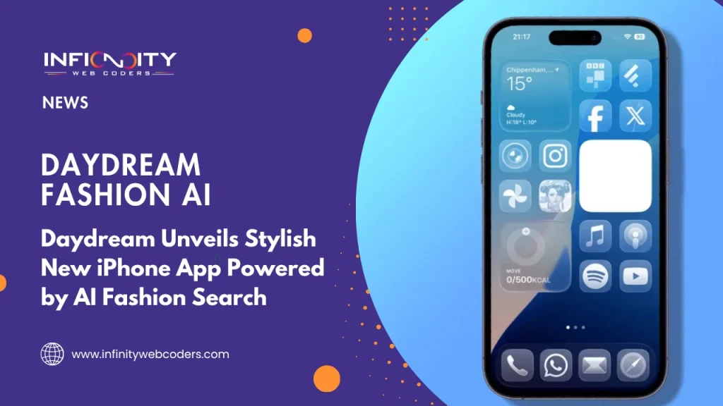 Daydream Unveils Stylish New iPhone App Powered by AI Fashion Search