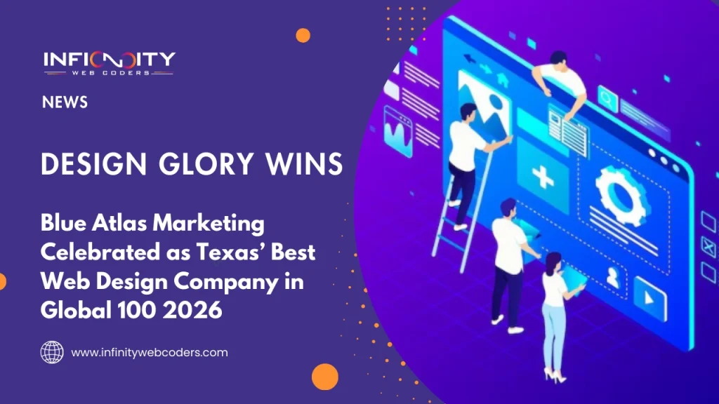 Blue Atlas Marketing Celebrated as Texas’ Best Web Design Company in Global 100 2026