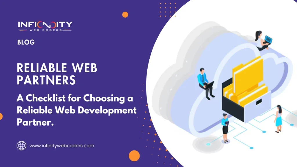 A Checklist for Choosing a Reliable Web Development Partner.