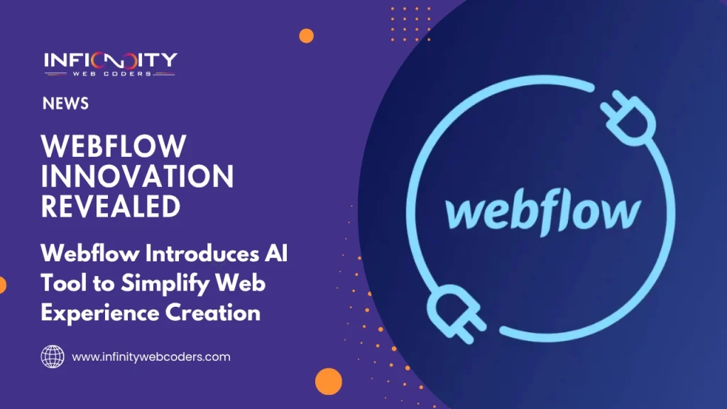 Webflow Introduces AI Tool to Simplify Web Experience Creation