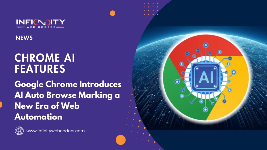 Google Chrome Introduces AI Auto Browse Marking a New Era of Web Automation