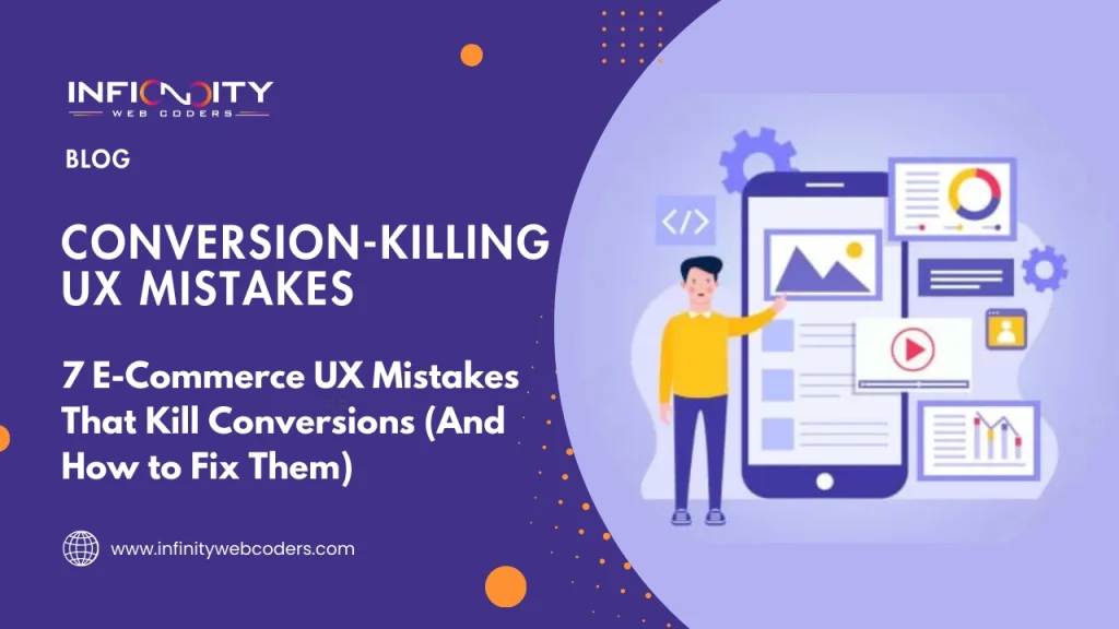 7 E-Commerce UX Mistakes That Kill Conversions (And How to Fix Them)