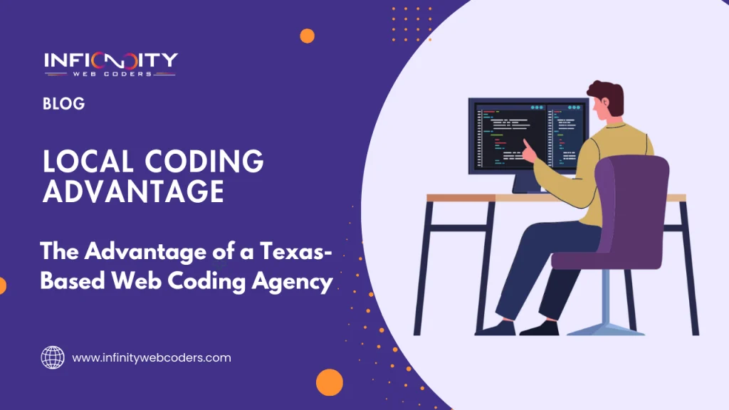 The Advantage of a Texas-Based Web Coding Agency