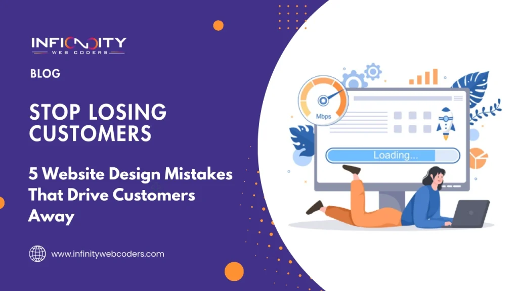 5 Website Design Mistakes That Drive Customers Away (And How to Fix Them)