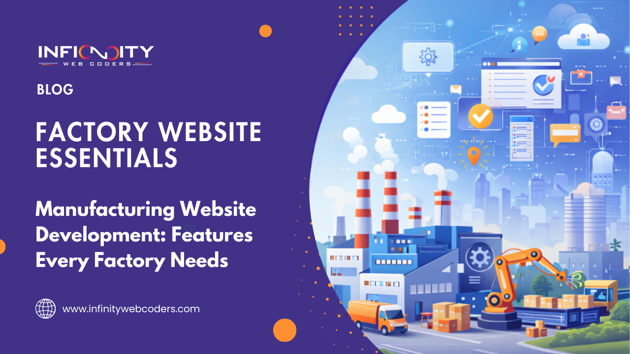 Manufacturing Website Development: Features Every Factory Needs