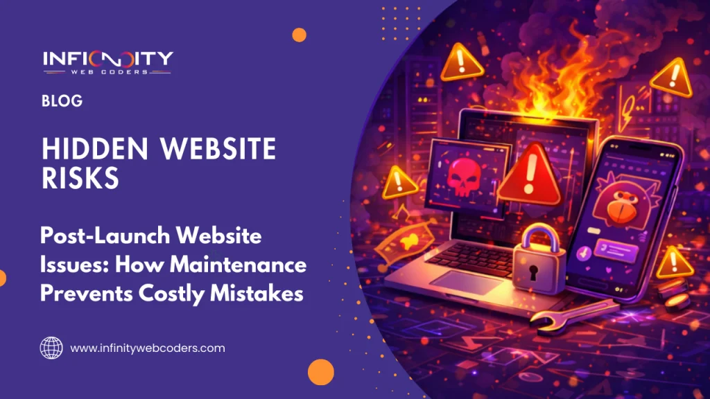 Post-Launch Website Issues: How Maintenance Prevents Costly Mistakes