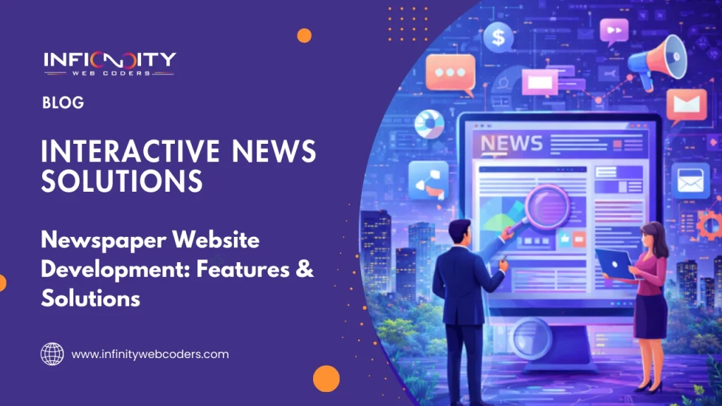 Newspaper Website Development: Features & Solutions
