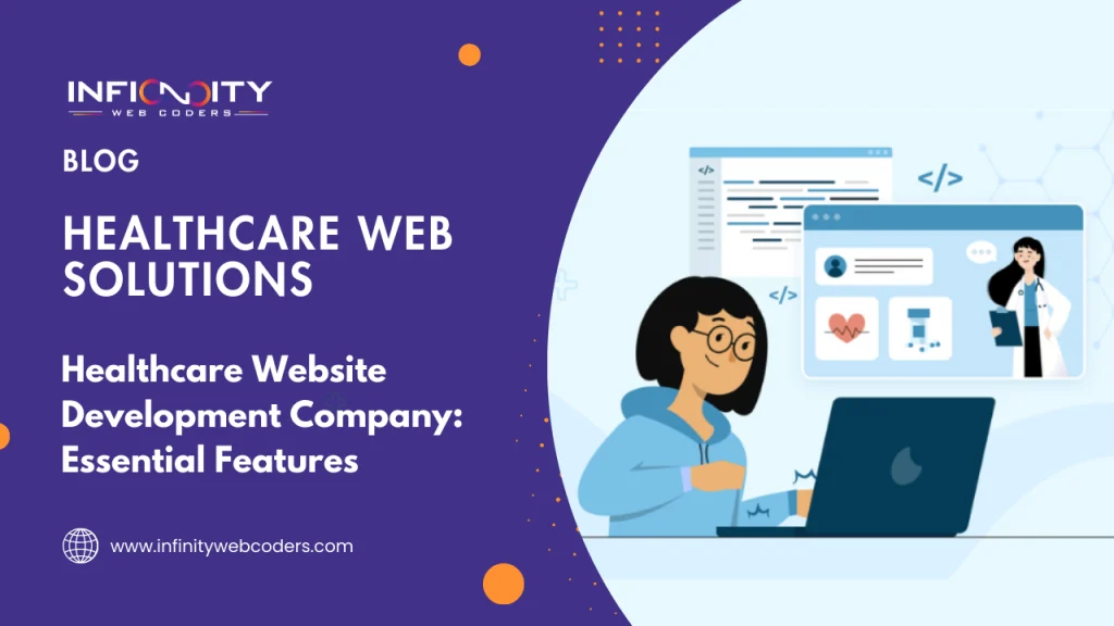 Healthcare Website Development Company: Essential Features