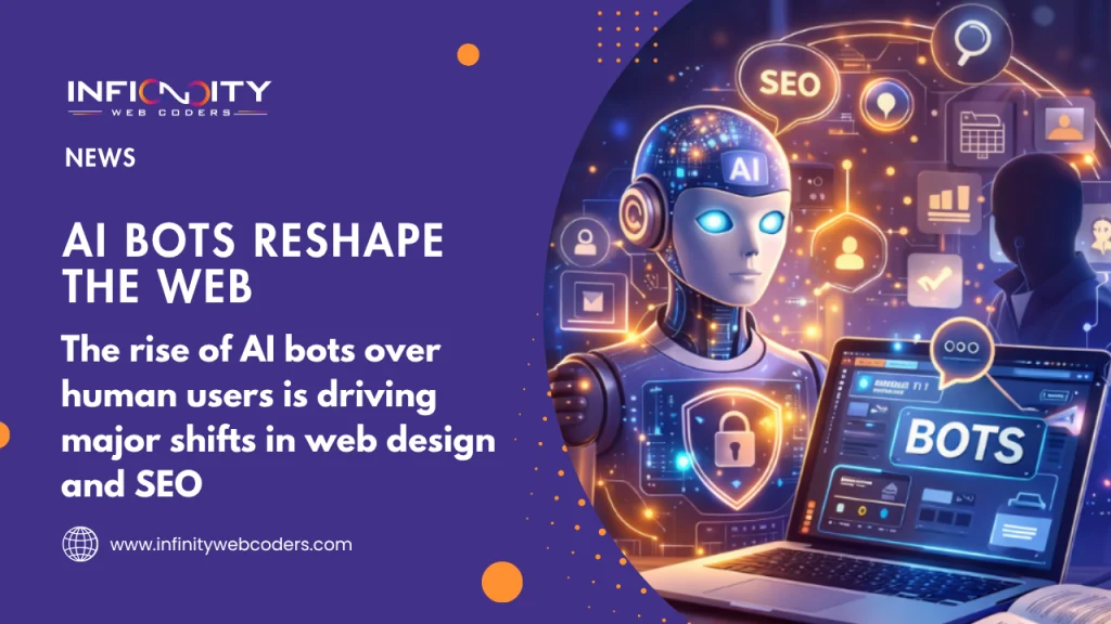 The rise of AI bots over human users is driving major shifts in web design and SEO