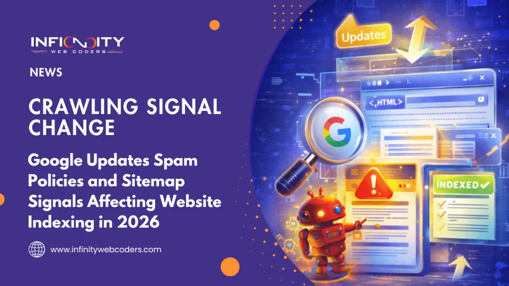 Google Updates Spam Policies & Sitemap Processing Signals, Impacting Website Indexing in 2026